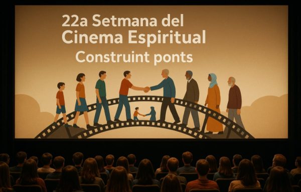 La 22a Setmana del Cinema Espiritual convida a “Construir ponts” a través del cinema I Arquebisbat de Barcelona